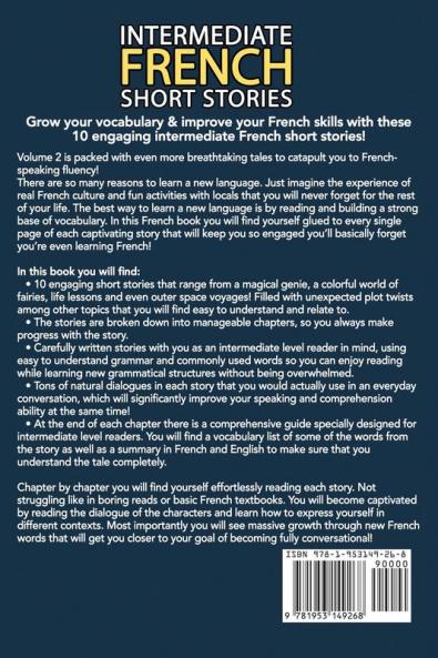 Intermediate French Short Stories: 10 Amazing Short Tales to Learn French & Quickly Grow Your Vocabulary the Fun Way!: 2 (Intermediate French Stories)