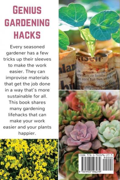 Genius Gardening Hacks: Tips and Fixes for the Creative Gardener: 10 (Easy-Growing Gardening)