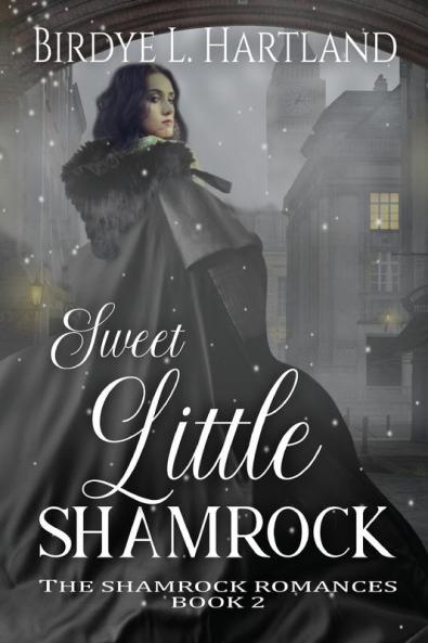 Sweet Little Shamrock: 2 (Shamrock Romances)