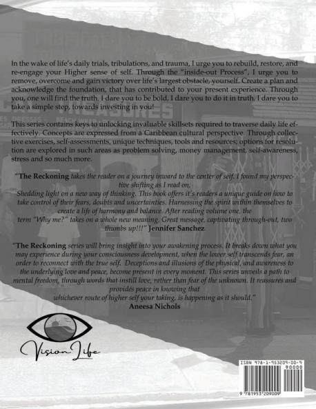 Life's Reckoning - A Comprehensive Workbook Series for Personal Life Management -Volume 1 Why Not Me?