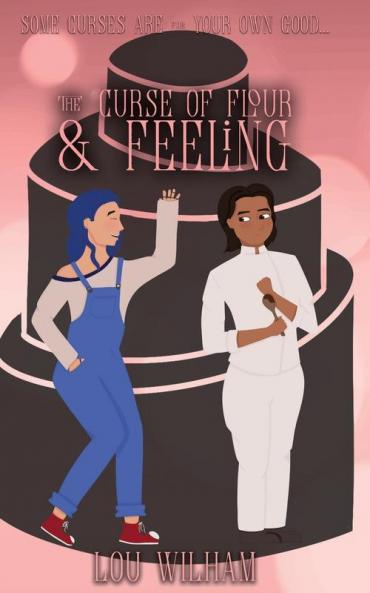 The Curse of Flour and Feeling: 3 (The Curse Collection)