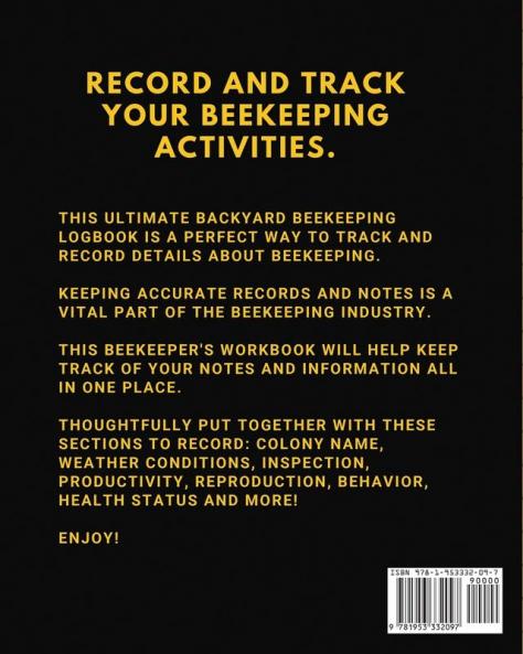 All My Beekeeping Shit: A Beekeeping Log Book