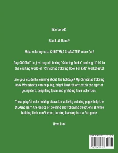 Christmas Coloring Book For Kids: Holiday Celebration Crafts and Games Easy Fun Relaxing