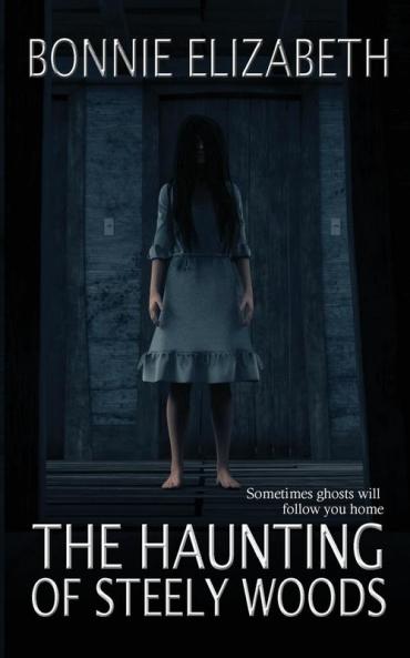 The Haunting of Steely Woods
