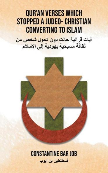 Qur'an Verses Which Stopped a Judeo- Christian Converting to Islam