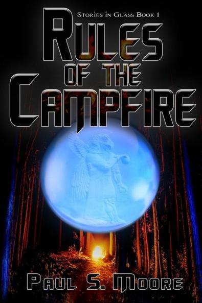 Rules of the Campfire: 1 (Stories in Glass)