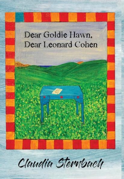 Dear Goldie Hawn Dear Leonard Cohen
