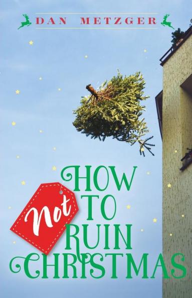 How Not to Ruin Christmas