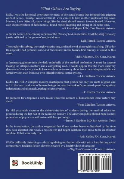 The DNR Trilogy: Volume 3: Clinical Justice