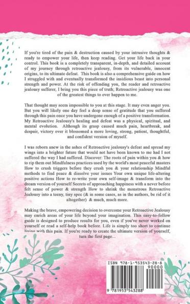 Retroactive Jealousy: A Guide To Transforming Your Pain Into Power