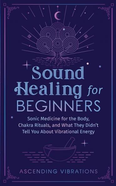 Sound Healing For Beginners