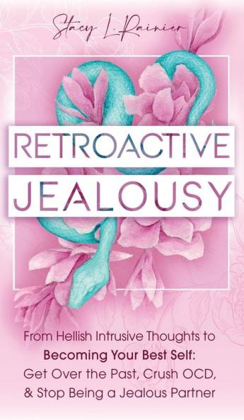 Retroactive Jealousy