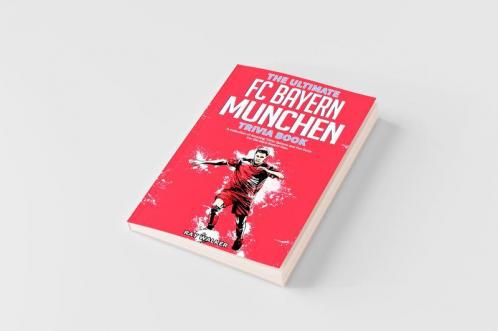 The Ultimate FC Bayern Munchen Trivia Book