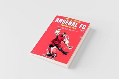 The Ultimate Arsenal FC Trivia Book