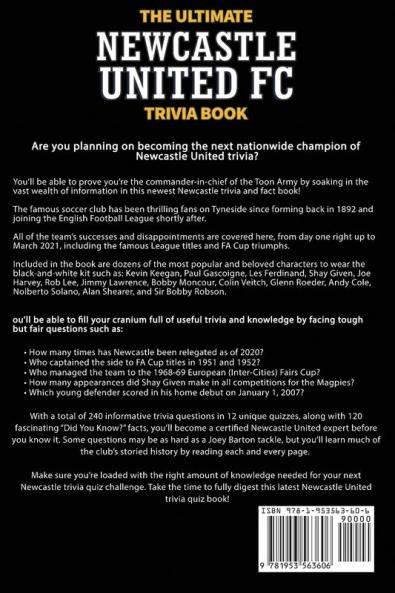 The Ultimate Newcastle United Trivia Book: A Collection of Amazing Trivia Quizzes and Fun Facts for Die-Hard Magpies Fans!