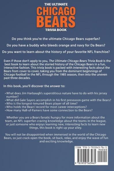 The Ultimate Chicago Bears Trivia Book: A Collection of Amazing Trivia Quizzes and Fun Facts for Die-Hard Bears Fans!