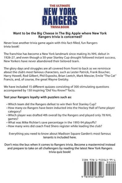 The Ultimate New York Rangers Trivia Book: A Collection of Amazing Trivia Quizzes and Fun Facts for Die-Hard Rangers Fans!