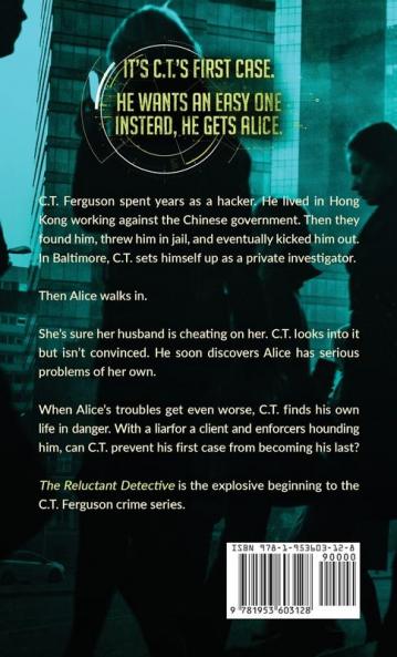 The Reluctant Detective: A C.T. Ferguson Crime Novel: 1 (The C.T. Ferguson Mysteries)