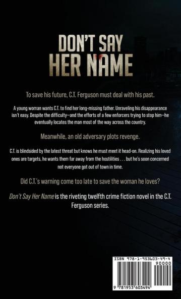 Don't Say Her Name: A C.T. Ferguson Crime Novel: 12 (The C.T. Ferguson Mysteries)