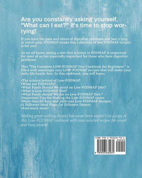 The Complete LOW-FODMAP Diet Cookbook for Beginners