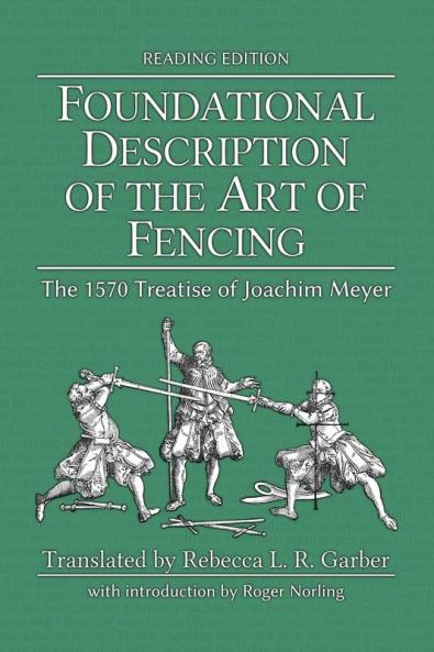 Foundational Description of the Art of Fencing