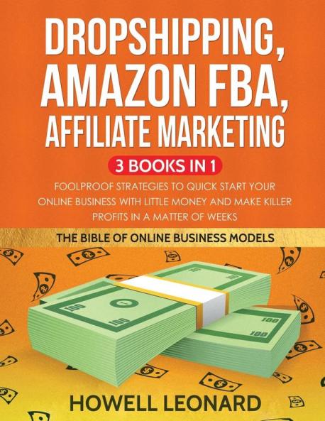 Dropshipping Amazon FBA Affiliate Marketing 3 Books in 1