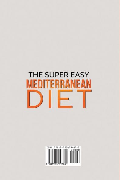 The Super Easy Mediterranean Diet for Busy and Novice