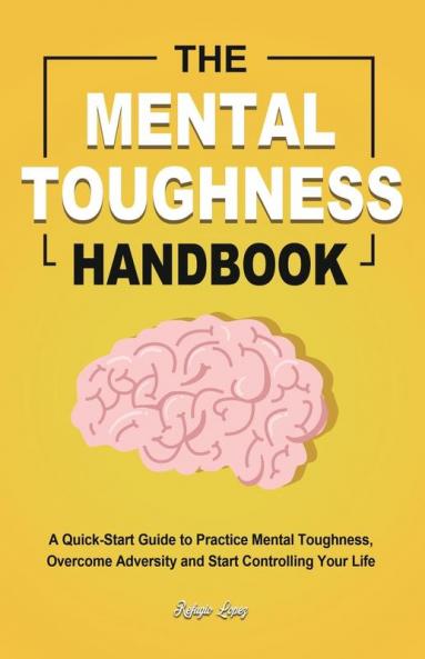 The Mental Toughness Handbook