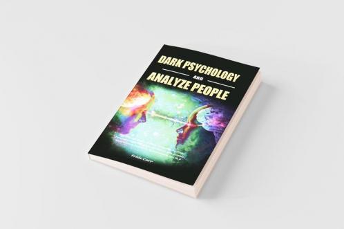 Dark Psychology and Analyze People