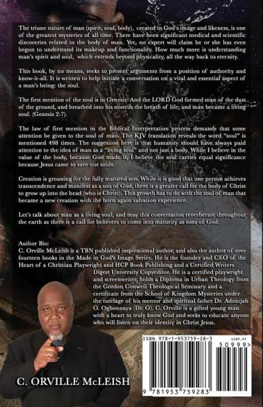 The Soul Of Man: Traversing the Mystery of Man As A Living Soul