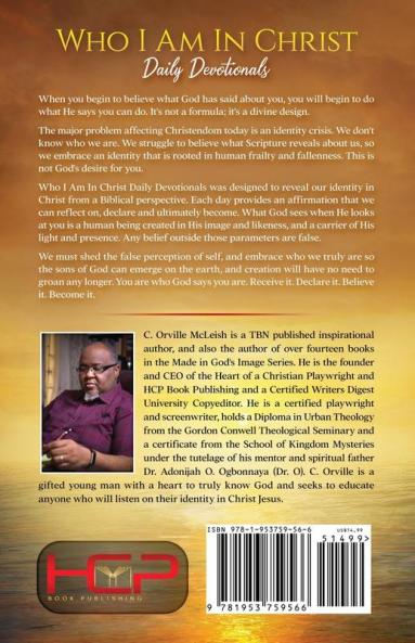 Who I Am In Christ Daily Devotionals: 101 Daily Devotionals And Declarations Of Faith (I Am Who God Says I Am)