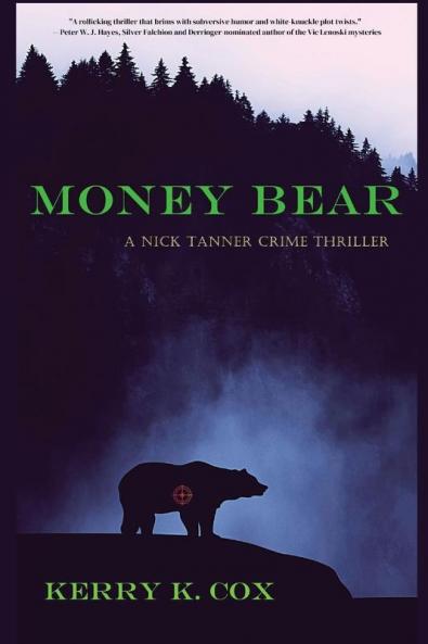 Money Bear: A Nick Tanner Crime Thriller: 1
