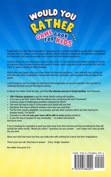 Would You Rather Game Book for Kids: 200+ Challenging Choices Silly Scenarios and Sidesplitting Situations Your Family Will Love