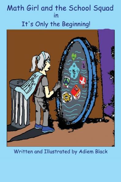 Math Girl and the School Squad: It's only the Beginning