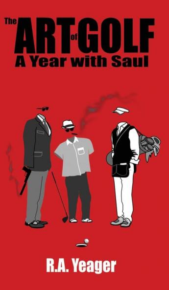 The Art of Golf: A Year With Saul