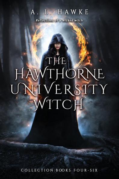 The Hawthorne University Witch Series Books 4-6