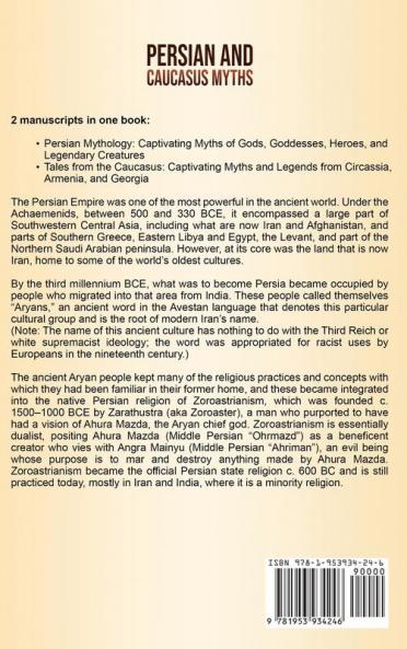 Persian and Caucasus Myths: A Captivating Guide to Persian Mythology and Tales from Circassia Armenia and Georgia