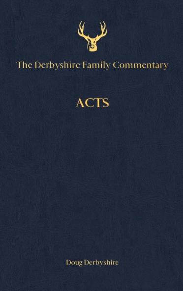 The Derbyshire Family Commentary Acts