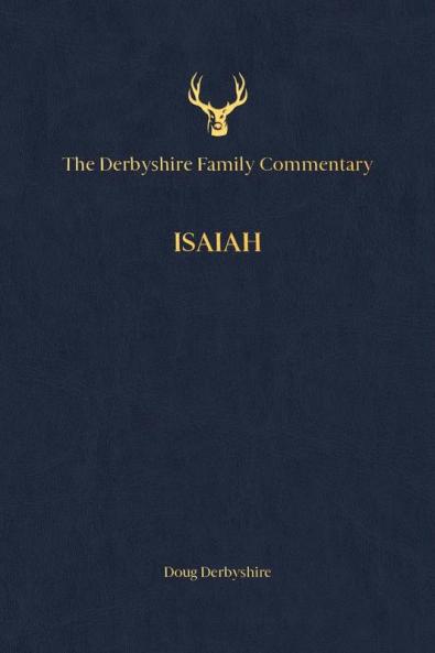 The Derbyshire Family Commentary Isaiah