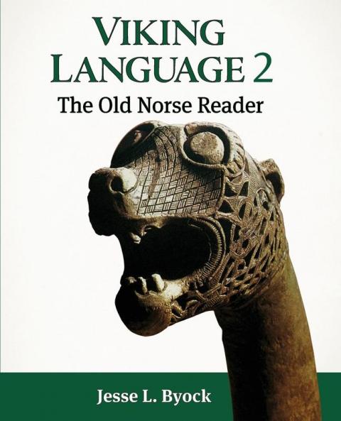 Viking Language 2: The Old Norse Reader (Viking Language Old Norse Icelandic)