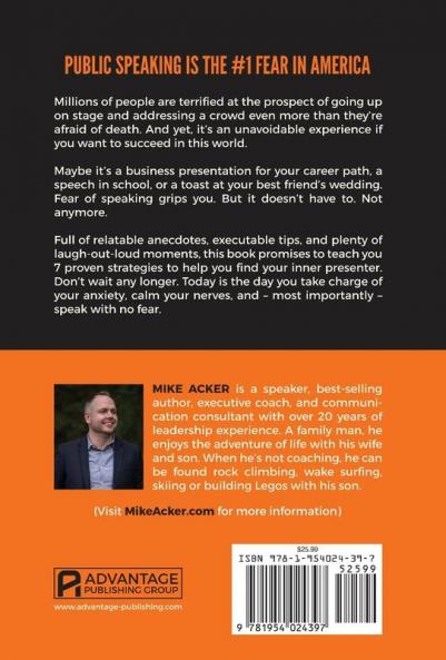 Speak With No Fear: Go from a nervous nauseated and sweaty speaker to an excited energized and passionate presenter: 1