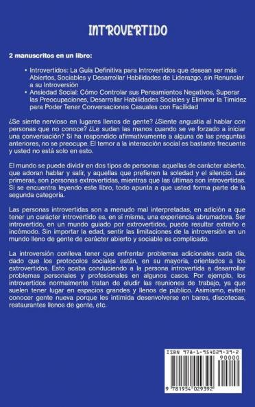 Introvertido: Una guía esencial para aprovechar al máximo su introversión que incluye una guía para superar la ansiedad social y consejos de liderazgo para los introvertidos