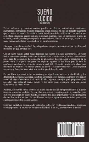 Sueño lúcido para principiantes: Lo que necesita saber sobre el control de sus sueños para mejorar su sueño y su creatividad