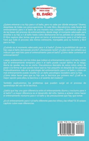 Entrenamiento para usar el baño: Una guía esencial paso a paso para que su hijo pequeño deje el pañal rápidamente incluyendo métodos especiales para niños y niñas