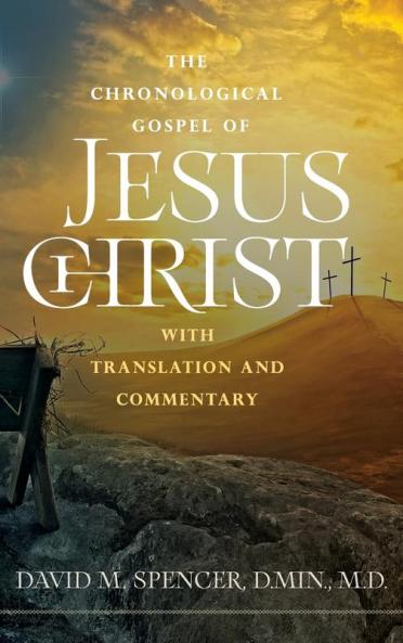 The  Chronological  Gospel of Jesus Christ