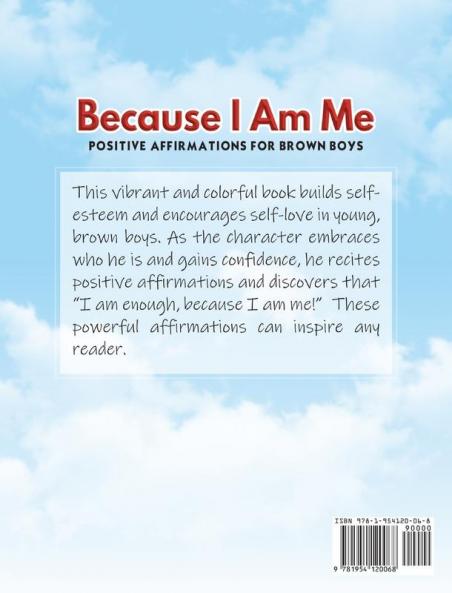 Because I Am Me: Positive Affirmations for Brown Boys