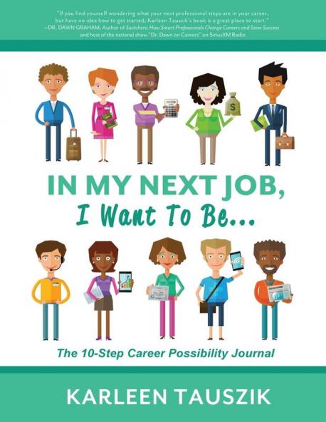 In My Next Job I Want To Be...