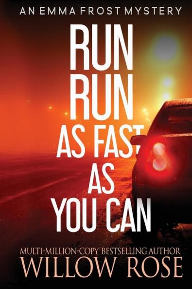 Run Run as fast as you can: 3 (Emma Frost Mystery)