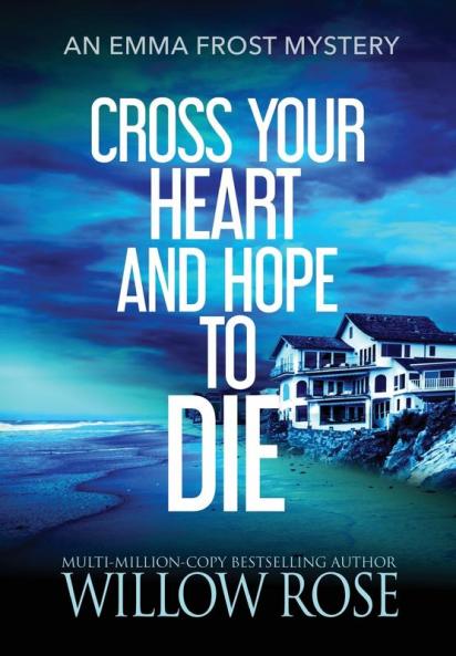 Cross Your Heart and Hope to Die: 4 (Emma Frost Mystery)