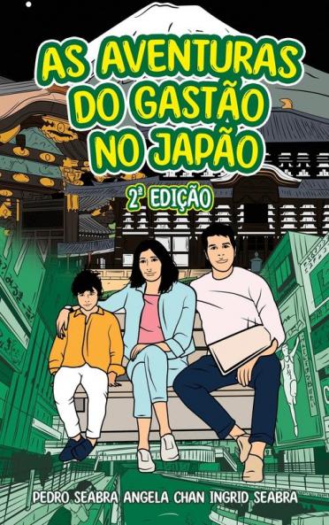 As Aventuras Do Gastão No Japão 2A Edição (Portuguese Edition)